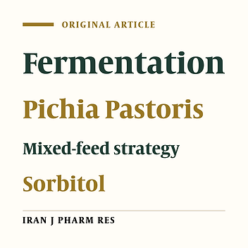 Evaluation of Sorbitol-Methanol Co-Feeding Strategy on Production of Recombinant Human Growth Hormone in Pichia Pastoris