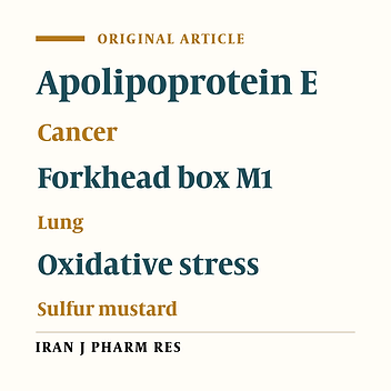 Two Lung Cancer Development-Related Genes, Forkhead Box M1 (FOXM1) and Apolipoprotein E (APOE), are overexpressed in Bronchial of Patients after Long-Term Exposure to Sulfur Mustard