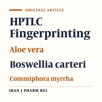 A Wound Healing Formulation Based on Iranian Traditional Medicine and Its HPTLC Fingerprint