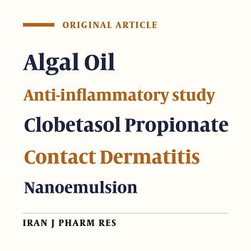 Enhancement of Anti-Dermatitis Potential of Clobetasol Propionate by DHA [Docosahexaenoic Acid] Rich Algal Oil Nanoemulsion Gel