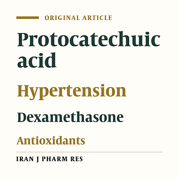 The Effect of Protocatechuic Acid on Blood Pressure and Oxidative Stress in Glucocorticoid-induced Hypertension in Rat
