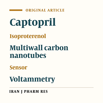 Voltammmetric Determination of Captopril Using Multiwall Carbon Nanotubes Paste Electrode in the Presence of Isoproterenol as a Mediator