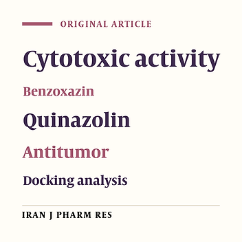 Synthesis, Biological Evaluation and Docking Analysis of Some Novel Quinazolin Derivatives as Antitumor Agents