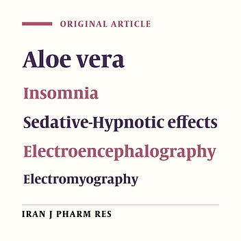 Study of Sedative-Hypnotic Effects of Aloe vera L. Aqueous Extract through Behavioral Evaluations and EEG Recording in Rats