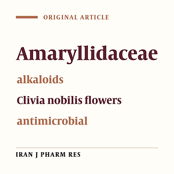 Phytochemical and Biological Investigation of Clivia nobilis Flowers Cultivated in Egypt