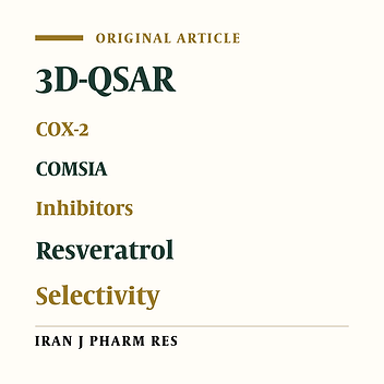 Developing a CoMSIA Model for Inhibition of COX-2 by Resveratrol Derivatives