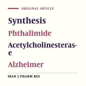 Synthesis and Acetylcholinesterase Inhibitory Evaluation of 4-(1,3-Dioxoisoindolin-2-yl)-N-Phenyl Benzamide Derivatives as Potential Anti-Alzheimer Agents