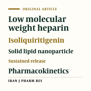 Preparation, Properties and Preclinical Pharmacokinetics of Low Molecular Weight Heparin-modified Isoliquiritigenin-loaded Solid Lipid Nanoparticle