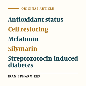 Silymarin: A Novel Natural Agent to Restore Defective Pancreatic β Cells in Streptozotocin (STZ)-induced Diabetic Rats