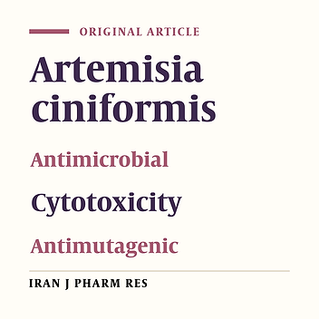 Chemical Constituents, Antimicrobial, Cytotoxicity, Mutagenic and Antimutagenic Effects of Artemisia ciniformis