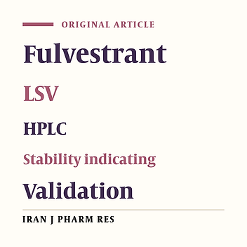 Cover image of the article: Stability Indicating HPLC Method for the Determination of Fulvestrant in Pharmaceutical Formulation in Comparison with Linear Sweep Voltammetric Method