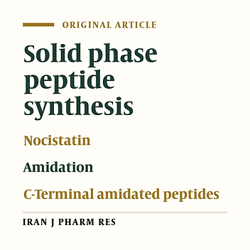 Synthesis of Nocistatin C-terminal and it’s Amide Derivatives as an Opioid Peptide