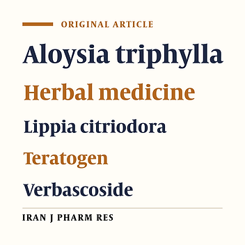 Teratogenic Effect of Verbascoside, Main Constituent of Lippia citriodora Leaves, in Mice