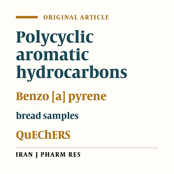 Validation of an Analytical Method for Determination of Benzo[a]pyrene Bread using QuEChERS Method by GC-MS