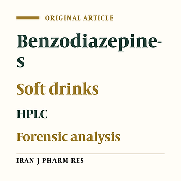 Simultaneous Determination of Six Benzodiazepines in Spiked Soft Drinks by High Performance Liquid Chromatography with Ultra Violet Detection (HPLC-UV)