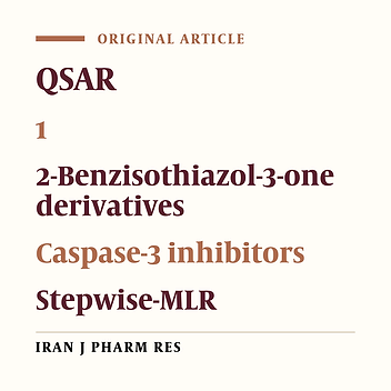 QSAR Analysis for Some 1, 2-Benzisothiazol-3-one Derivatives as Caspase-3 Inhibitors by Stepwise MLR Method