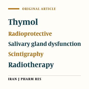 Radioprotective Effect of Thymol Against Salivary Glands Dysfunction Induced by Ionizing Radiation in Rats