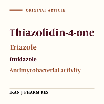 Novel Thiazolidinone-Azole Hybrids: Design, Synthesis and Antimycobacterial Activity Studies