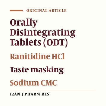 Formulation and Taste Masking of Ranitidine Orally Disintegrating Tablet
