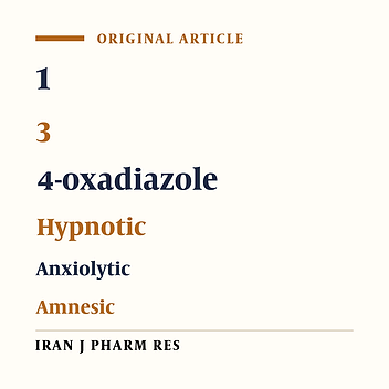 Evaluation of Anxiolytic, Sedative-hypnotic and Amnesic Effects of Novel 2-phenoxy phenyl-1,3,4-oxadizole Derivatives Using Experimental Models