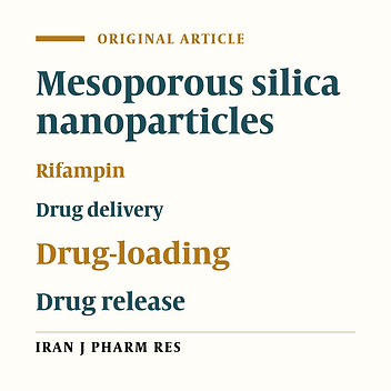 Preparation and Characterization of Rifampin Loaded Mesoporous Silica Nanoparticles as a Potential System for Pulmonary Drug Delivery