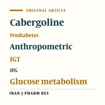 Does Twice-weekly Cabergoline Improve Anthropometrical and Biochemical Profiles in Prediabetes? A Randomized Double-blind Clinical Trial Pilot Study