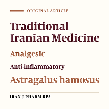Evaluation of Anti-inflammatory and Analgesic Activity of the Extract and Fractions of Astragalus hamosus in Animal Models
