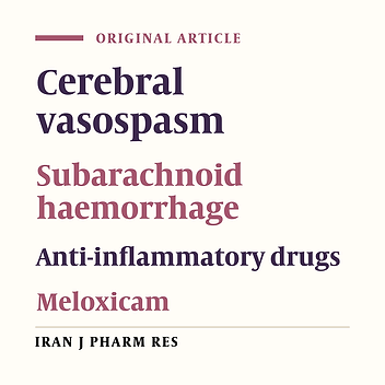 Comparative Efficacy of Meloxicam and Placebo in Vasospasm of Patients with Subarachnoid Hemorrhage