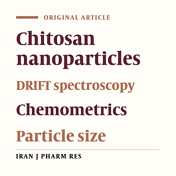 Investigation of Size and Morphology of Chitosan Nanoparticles Used in Drug Delivery System Employing Chemometric Technique