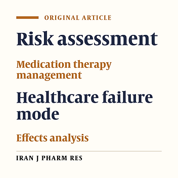 Risk Assessment of Drug Management Process in Women Surgery Department of Qaem Educational Hospital (QEH) Using HFMEA Method (2013)