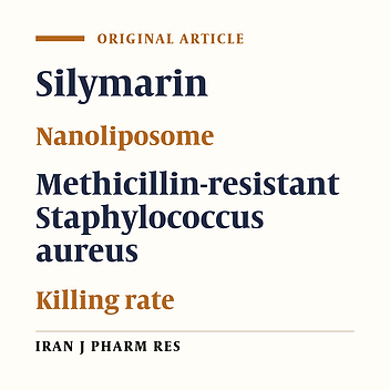 In-vitro and In-vivo Evaluation of Silymarin Nanoliposomes against Isolated Methicillin-resistant Staphylococcus aureus