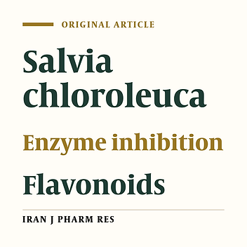 Flavonoids from Salvia chloroleuca with α-Amylsae and α-Glucosidase Inhibitory Effect