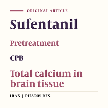 The Protective Effects of Sufentanil Pretreatment on Rat Brains under the State of Cardiopulmonary Bypass
