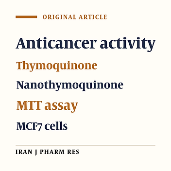 The Comparison of Anticancer Activity of Thymoquinone and Nanothymoquinone on Human Breast Adenocarcinoma