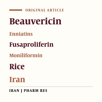 Evaluation of Emerging Fusarium mycotoxins beauvericin, Enniatins, Fusaproliferin and Moniliformin in Domestic Rice in Iran