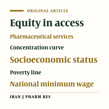 Measuring Equity in Access to Pharmaceutical Services Using Concentration Curve; Model Development