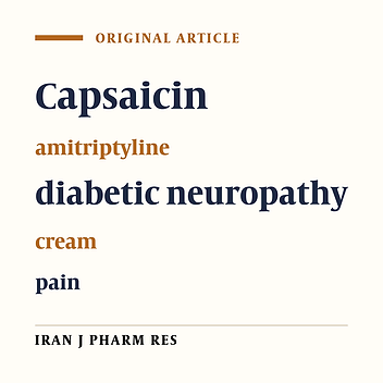 Amitriptyline 2% cream vs. capsaicin 0.75% cream in the treatment of painful diabetic neuropathy (Double blind, randomized clinical trial of efficacy and safety)