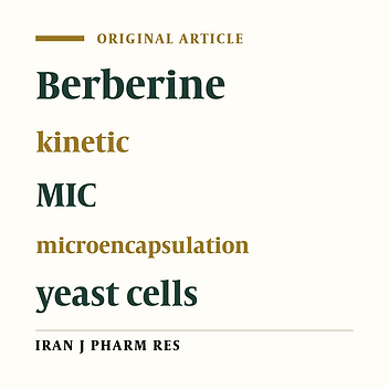 Characterization of Encapsulated Berberine in Yeast Cells of Saccharomyces cerevisiae