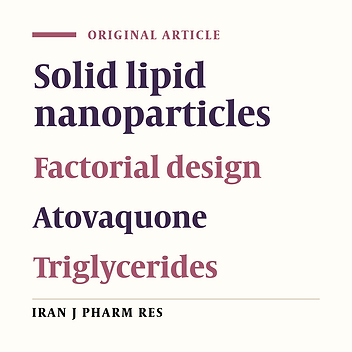 Solid Lipid Nanoparticles of Atovaquone Based on 24 Full-Factorial Design