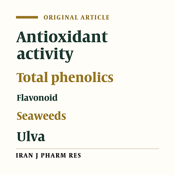 Antioxidant Activity, Total Phenolics and Flavonoid Contents of some Edible Green Seaweeds from Northern Coasts of the Persian Gulf