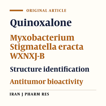 Identification of a Novel Antibiotic from Myxobacterium Stigmatella Eracta WXNXJ-B and Evaluation of its Antitumor Effects In-vitro