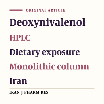 Occurrence of Deoxynivalenol in Foods for Human Consumption from Tehran, Iran