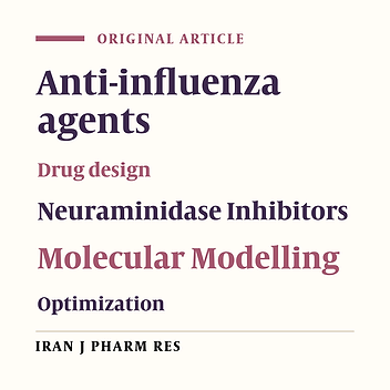 Structure Optimization of Neuraminidase Inhibitors as Potential Anti-Influenza (H1N1Inhibitors) Agents Using QSAR and Molecular Docking Studies