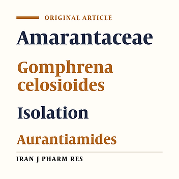 Isolation of Aurantiamides from Gomphrena Celosioides C. Mart