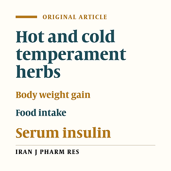 The Effects of Selected Hot and Cold Temperament Herbs Based on Iranian Traditional Medicine on Some Metabolic Parameters in Normal Rats