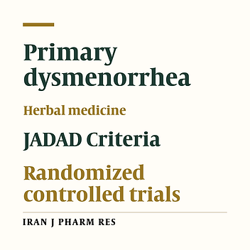 Effect of Medicinal Herbs on Primary Dysmenorrhoea- a Systematic Review