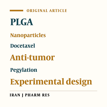 Docetaxel Loaded PEG-PLGA Nanoparticles: Optimized Drug Loading, In-vitro Cytotoxicity and In-vivo Antitumor Effect