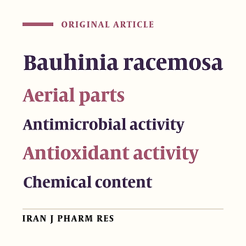 Antimicrobial and Antioxidant Activities of Bauhinia racemosa Lam. and Chemical Content