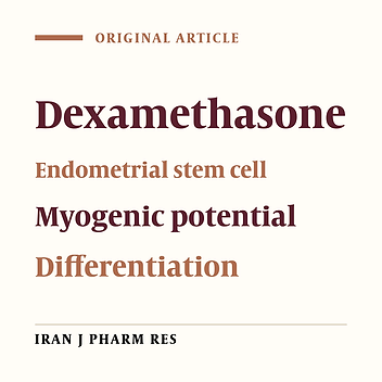 Effect of Dexamethasone, Insulin and EGF on the Myogenic Potential on Human Endometrial Stem Cell