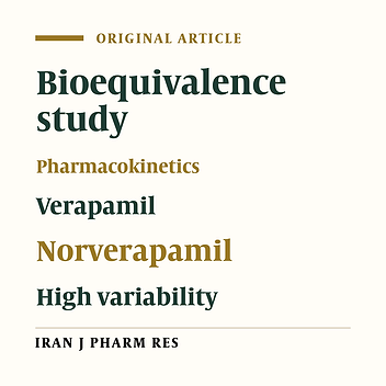 Metabolite Parameters as an Appropriate Alternative Approach for Assessment of Bioequivalence of Two Verapamil Formulations